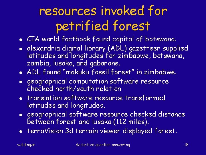 resources invoked for petrified forest l l l l CIA world factbook found capital