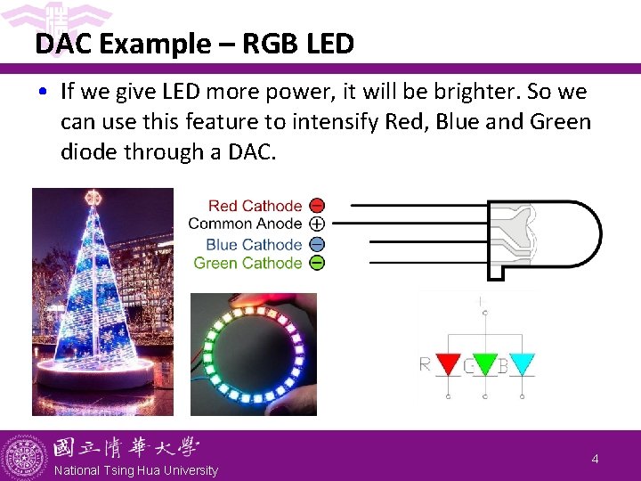 DAC Example – RGB LED • If we give LED more power, it will