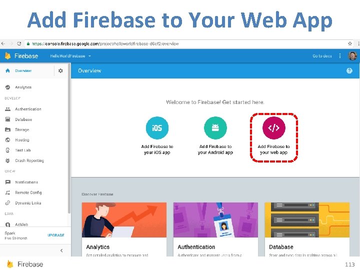 Add Firebase to Your Web App 113 