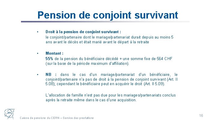 Pension de conjoint survivant • Droit à la pension de conjoint survivant : le