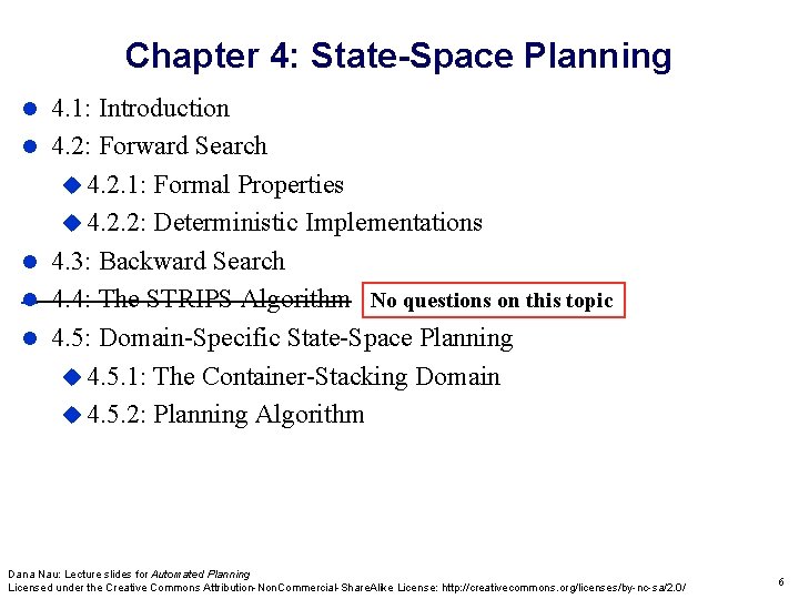 Chapter 4: State-Space Planning 4. 1: Introduction 4. 2: Forward Search 4. 2. 1: