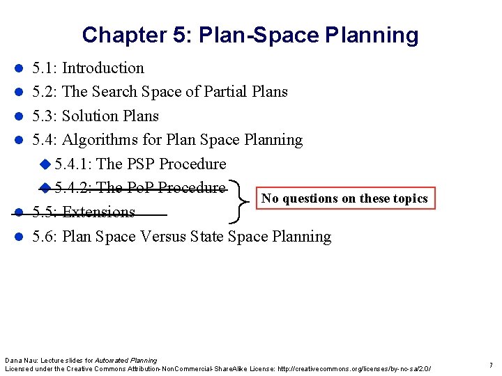 Chapter 5: Plan-Space Planning 5. 1: Introduction 5. 2: The Search Space of Partial