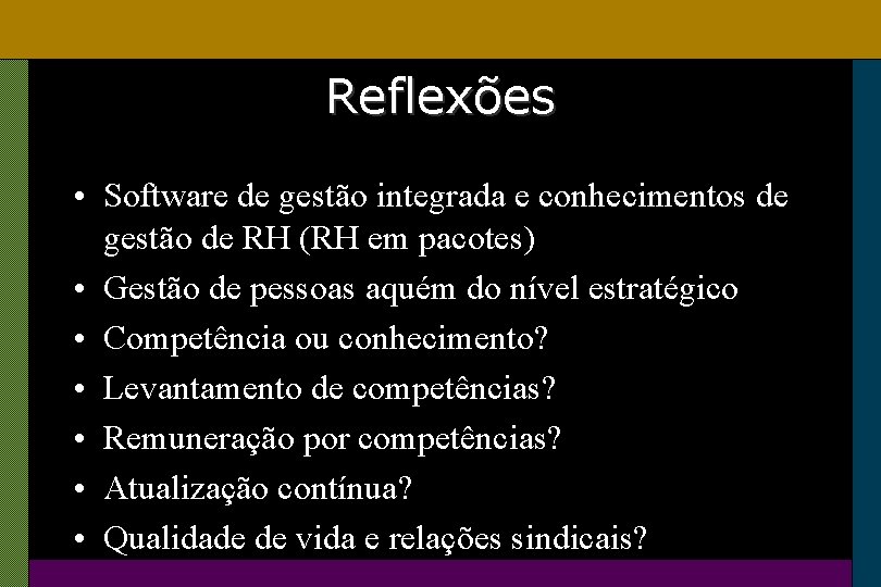 Reflexões • Software de gestão integrada e conhecimentos de gestão de RH (RH em