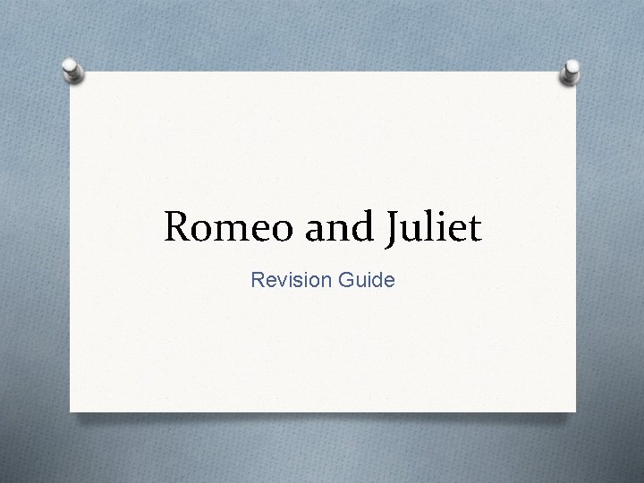 Romeo and Juliet Revision Guide 
