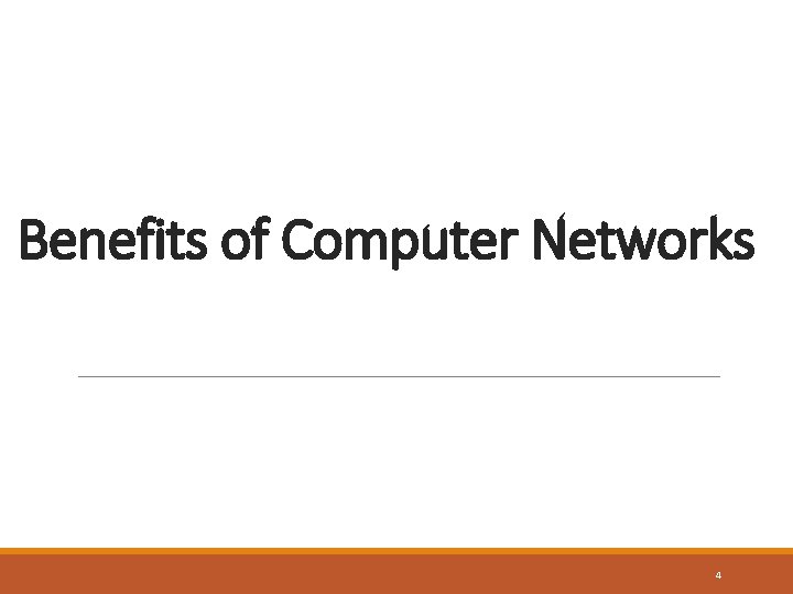 Benefits of Computer Networks 4 