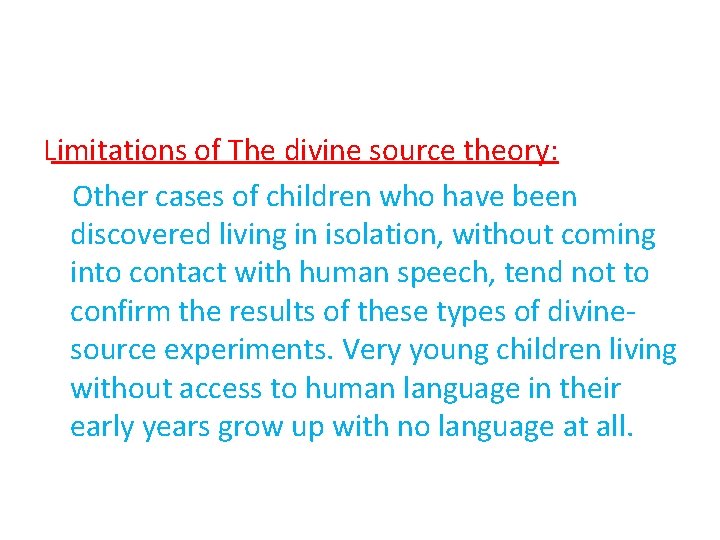 Limitations of The divine source theory: Other cases of children who have been discovered Limitations of The divine source theory: Other cases of children who have been discovered