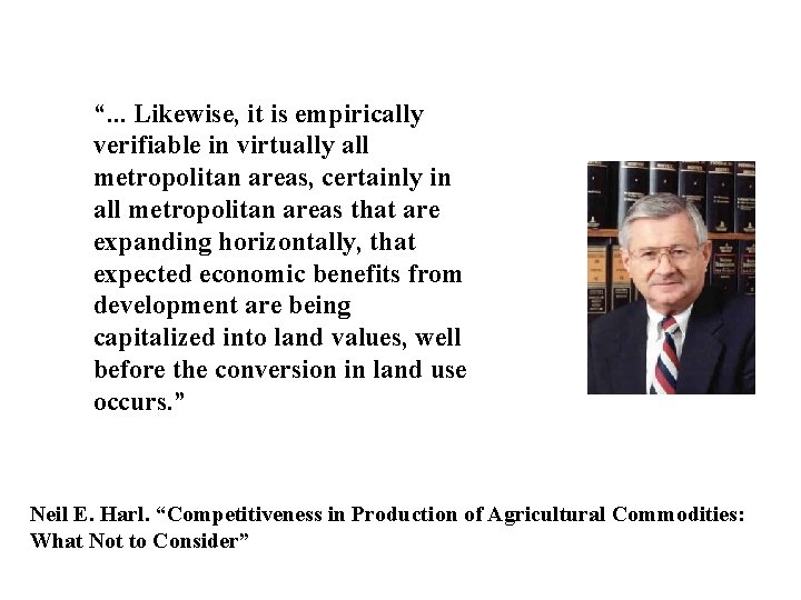 “. . . Likewise, it is empirically verifiable in virtually all metropolitan areas, certainly