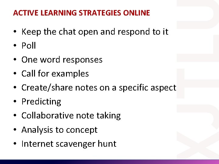 ACTIVE LEARNING STRATEGIES ONLINE • • • Keep the chat open and respond to ACTIVE LEARNING STRATEGIES ONLINE • • • Keep the chat open and respond to