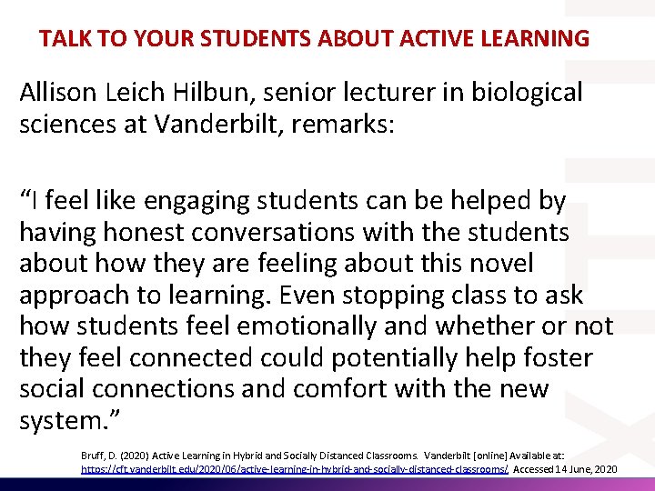 TALK TO YOUR STUDENTS ABOUT ACTIVE LEARNING Allison Leich Hilbun, senior lecturer in biological TALK TO YOUR STUDENTS ABOUT ACTIVE LEARNING Allison Leich Hilbun, senior lecturer in biological