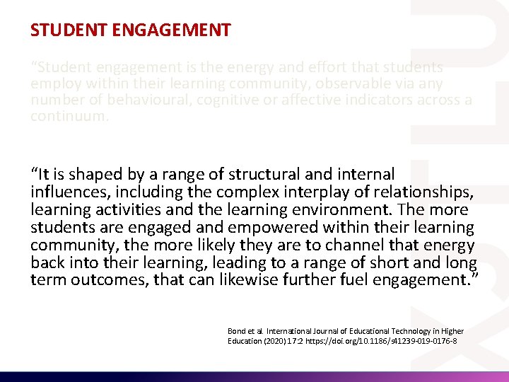 STUDENT ENGAGEMENT “Student engagement is the energy and effort that students employ within their STUDENT ENGAGEMENT “Student engagement is the energy and effort that students employ within their