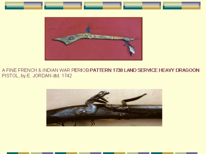 A FINE FRENCH & INDIAN WAR PERIOS PERIOD PATTERN 1738 LAND SERVICE HEAVY DRAGOON