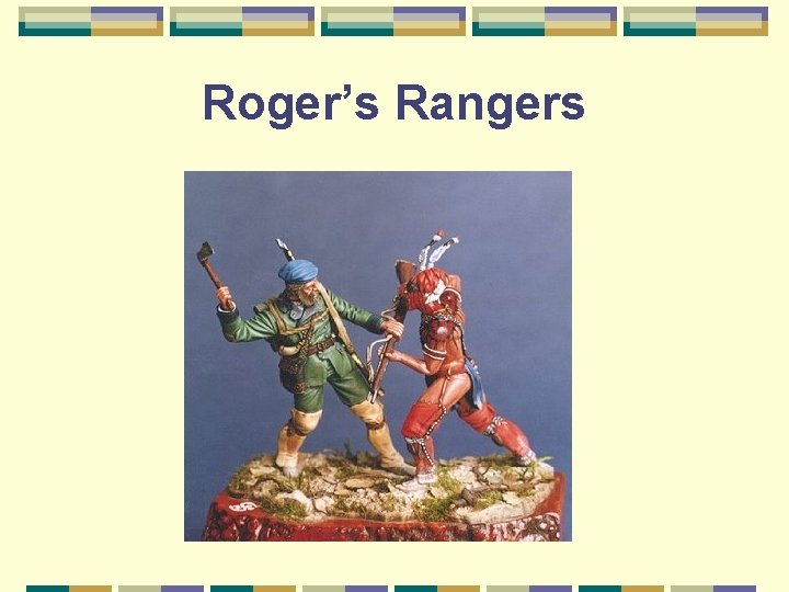 Roger’s Rangers 