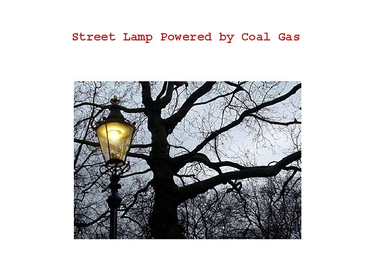 Street Lamp Powered by Coal Gas 
