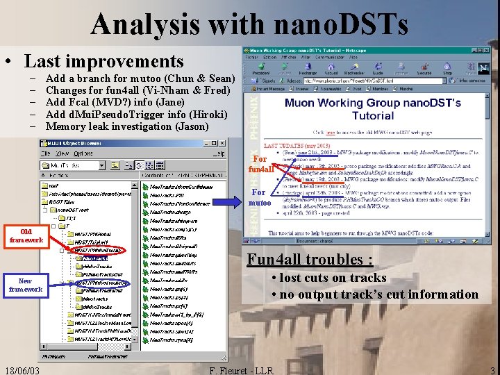 Analysis with nano. DSTs • Last improvements – – – Add a branch for