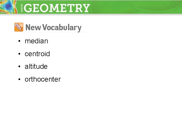  • median • centroid • altitude • orthocenter 