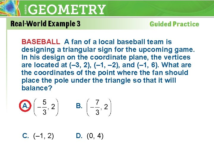 BASEBALL A fan of a local baseball team is designing a triangular sign for