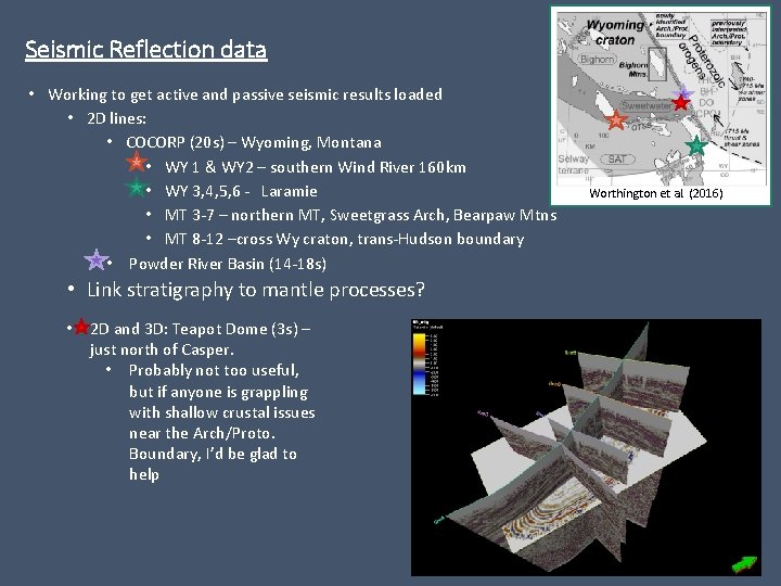 Seismic Reflection data • Working to get active and passive seismic results loaded •