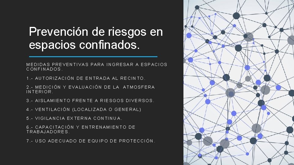 Prevención de riesgos en espacios confinados. MEDIDAS PREVENTIVAS PARA INGRESAR A ESPACIOS CONFINADOS. 1.