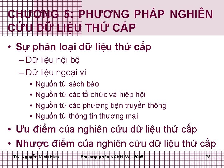 CHƯƠNG 5: PHƯƠNG PHÁP NGHIÊN CỨU DỮ LIỆU THỨ CẤP • Sự phân loại