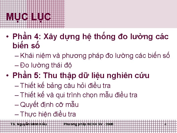 MỤC LỤC • Phần 4: Xây dựng hệ thống đo lường các biến số