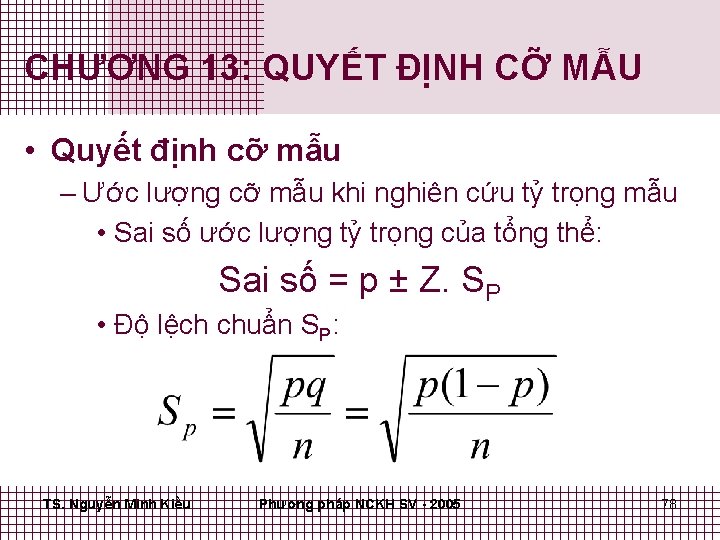 CHƯƠNG 13: QUYẾT ĐỊNH CỠ MẪU • Quyết định cỡ mẫu – Ước lượng