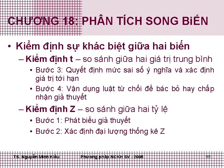 CHƯƠNG 18: PH N TÍCH SONG BiẾN • Kiểm định sự khác biệt giữa