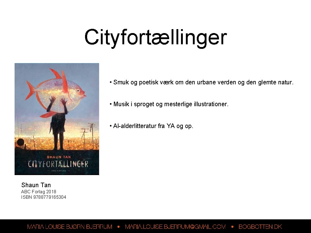 Cityfortællinger • Smuk og poetisk værk om den urbane verden og den glemte natur.