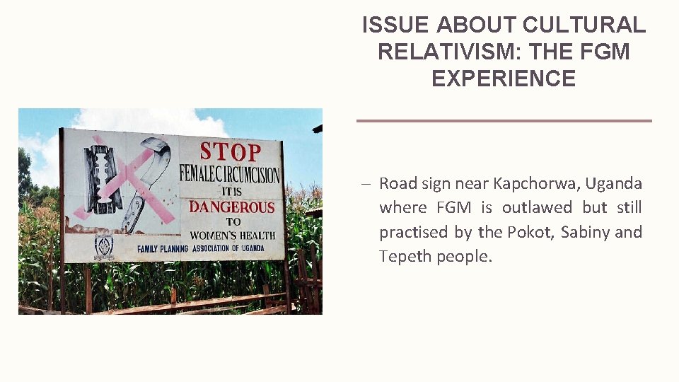 ISSUE ABOUT CULTURAL RELATIVISM: THE FGM EXPERIENCE – Road sign near Kapchorwa, Uganda where