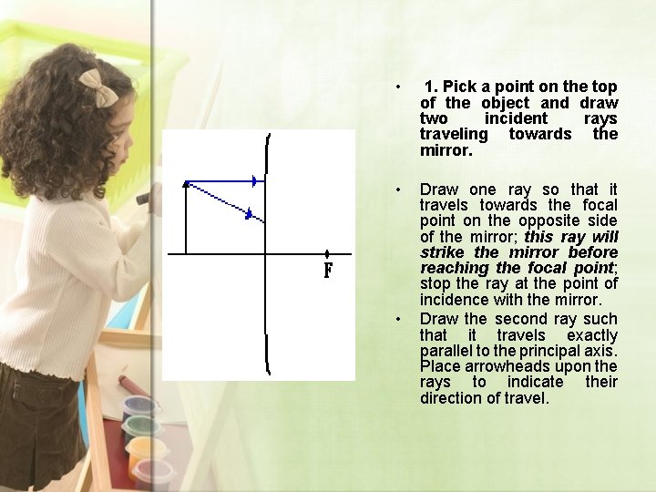  • 1. Pick a point on the top of the object and draw