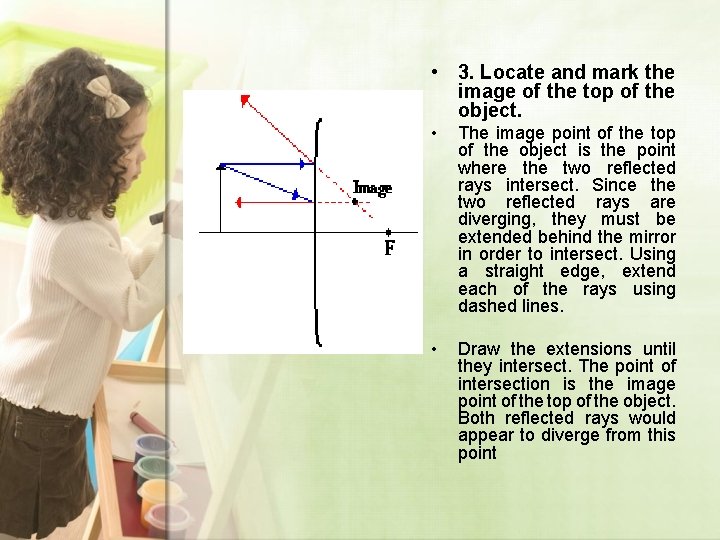  • 3. Locate and mark the image of the top of the object.