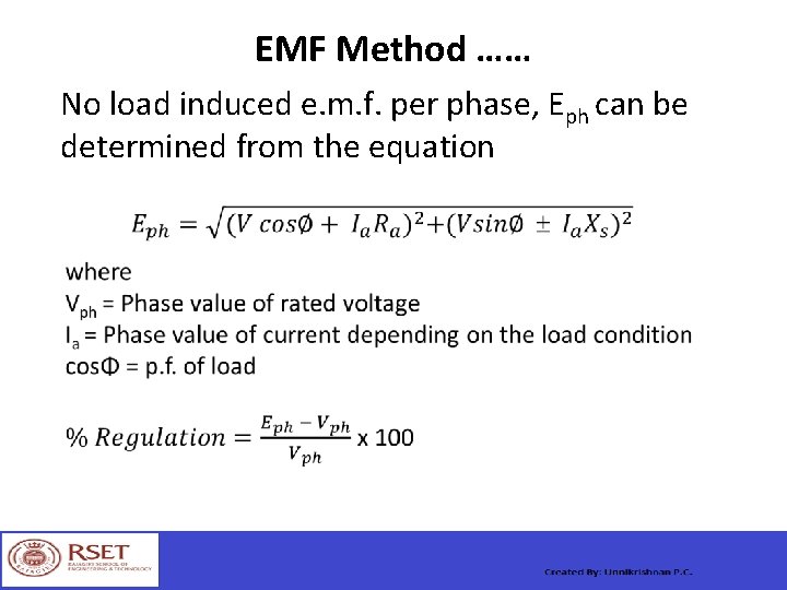 EMF Method …… No load induced e. m. f. per phase, Eph can be