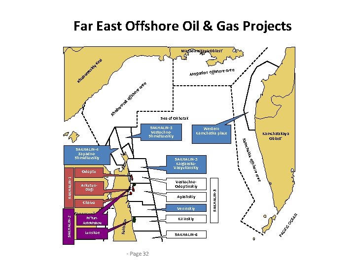 Far East Offshore Oil & Gas Projects Magadanskaya Oblast’ i sk v ro i