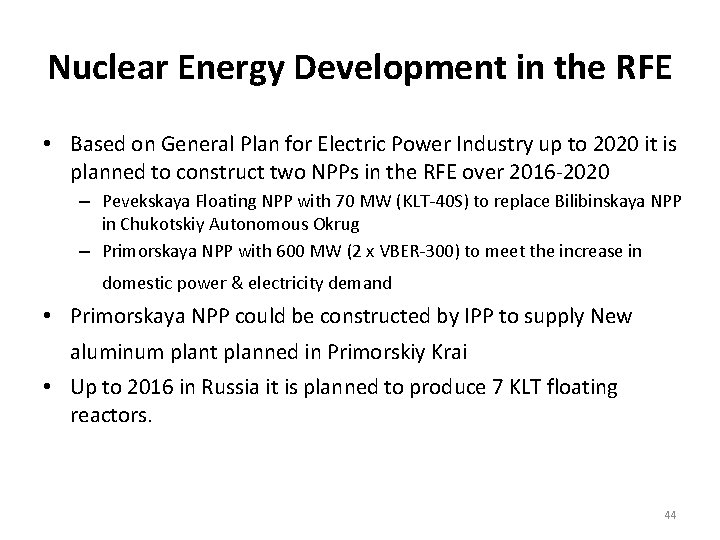 Nuclear Energy Development in the RFE • Based on General Plan for Electric Power