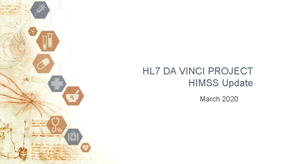 HL 7 DA VINCI PROJECT HIMSS Update March 2020 