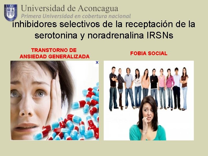 inhibidores selectivos de la receptación de la serotonina y noradrenalina IRSNs TRANSTORNO DE ANSIEDAD
