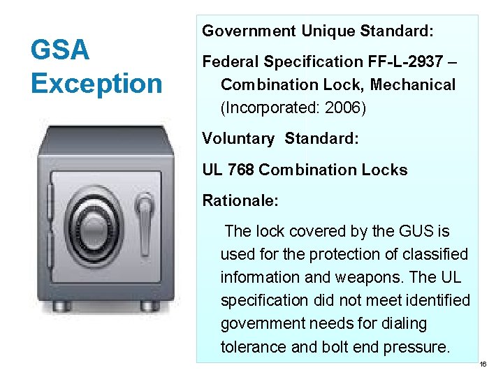 GSA Exception Government Unique Standard: Federal Specification FF-L-2937 – Combination Lock, Mechanical (Incorporated: 2006)