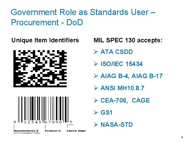 Government Role as Standards User – Procurement - Do. D Unique Item Identifiers MIL