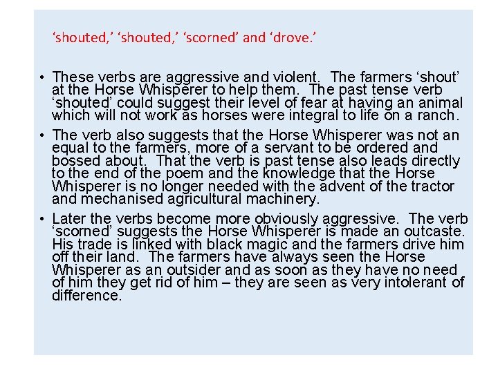 ‘shouted, ’do ‘shouted, ’ and ‘drove. ’ What the‘scorned’ verbs say about the •