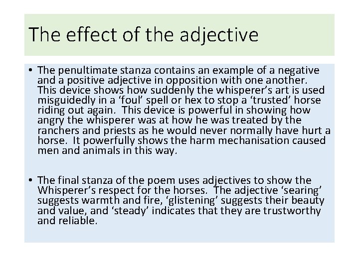 The effect of the adjective • The penultimate stanza contains an example of a