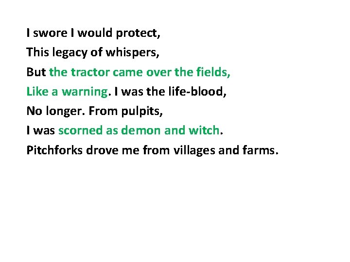 I swore I would protect, This legacy of whispers, But the tractor came over