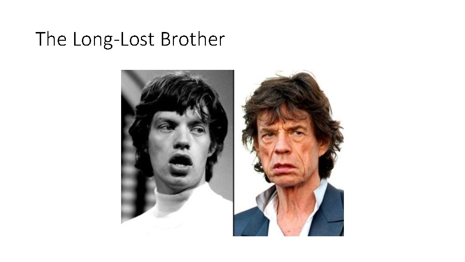 The Long-Lost Brother 