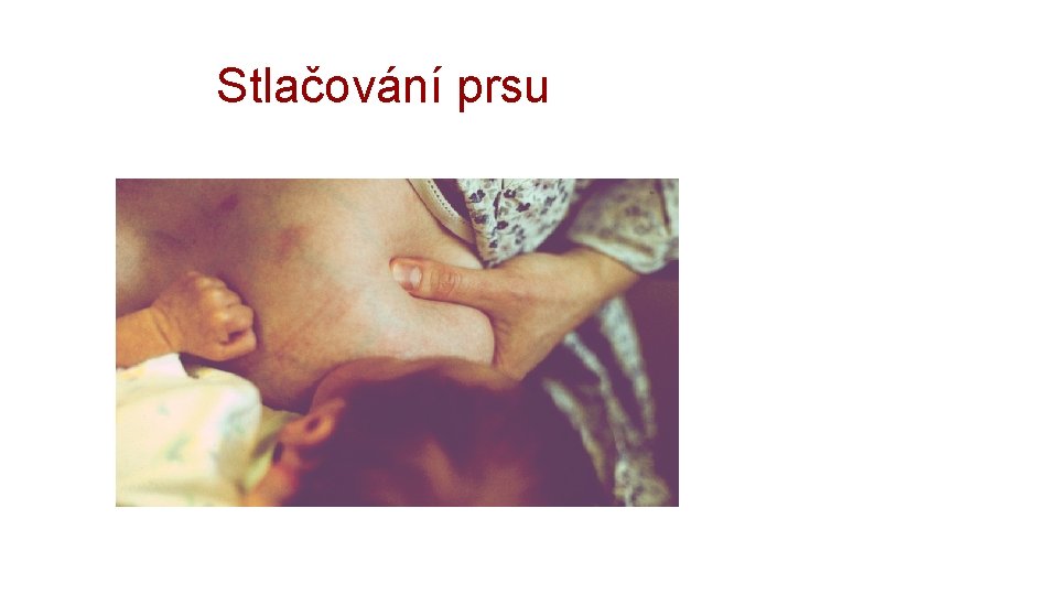 Stlačování prsu 