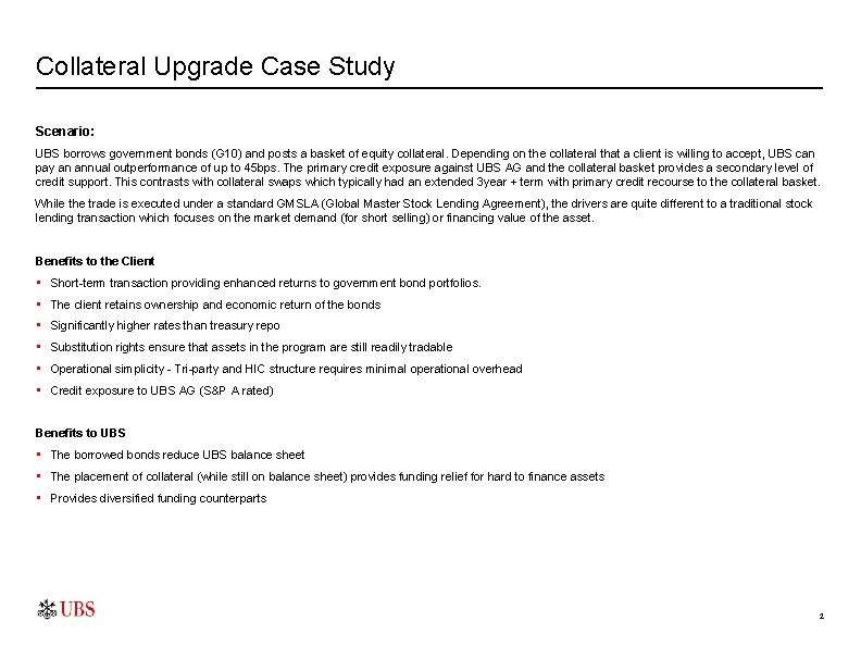 Collateral Upgrade Case Study Scenario: UBS borrows government bonds (G 10) and posts a