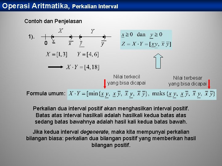 Operasi Aritmatika, Perkalian Interval Contoh dan Penjelasan 1). ( 0 x X ) (