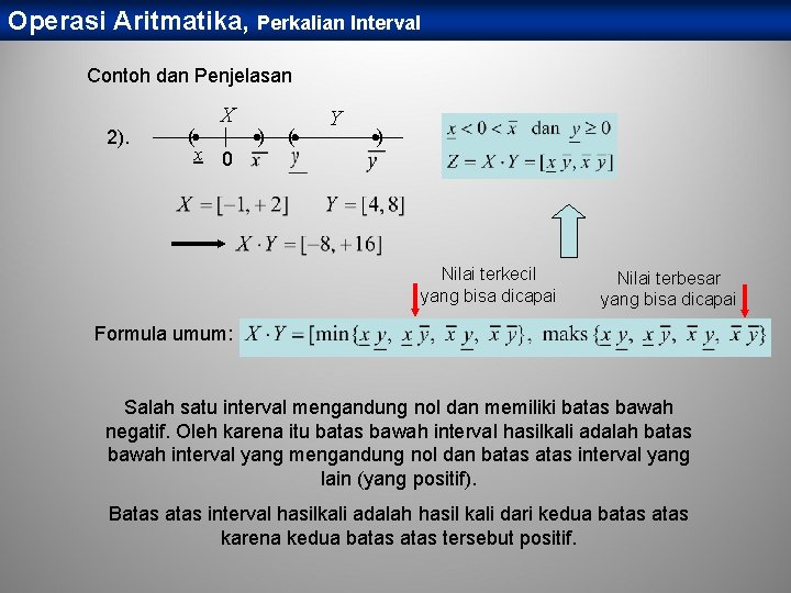 Operasi Aritmatika, Perkalian Interval Contoh dan Penjelasan X 2). ( x 0 ) (