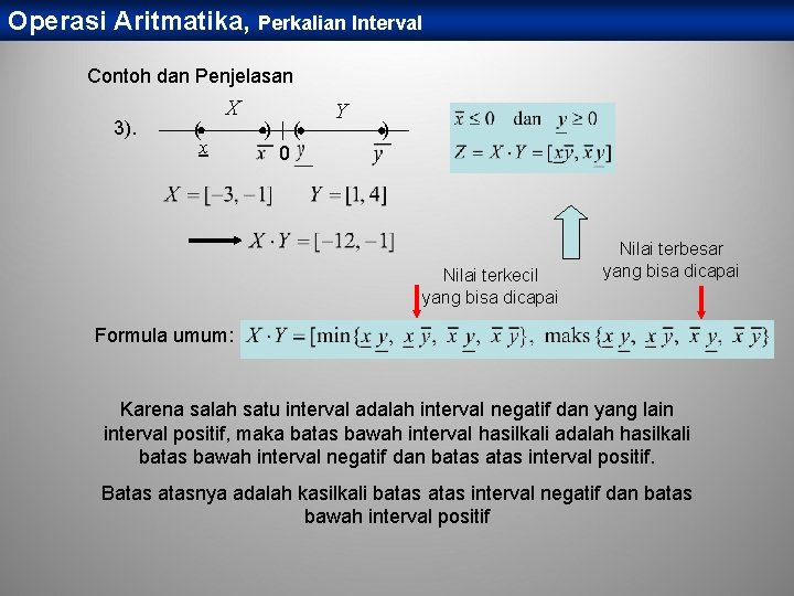 Operasi Aritmatika, Perkalian Interval Contoh dan Penjelasan 3). ( x X ) ( Y