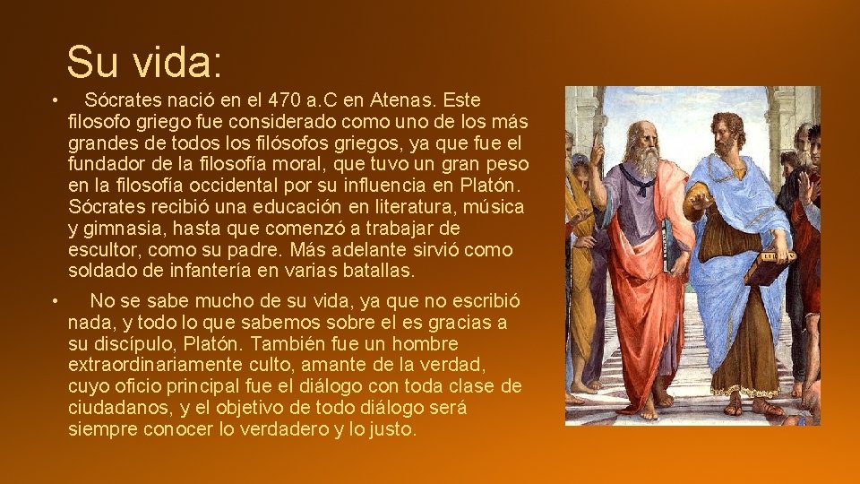 Su vida: • Sócrates nació en el 470 a. C en Atenas. Este filosofo