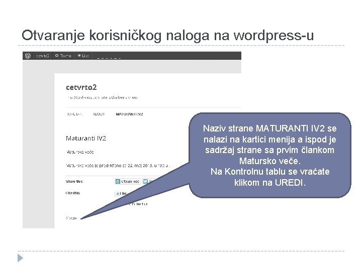 Otvaranje korisničkog naloga na wordpress-u Naziv strane MATURANTI IV 2 se nalazi na kartici