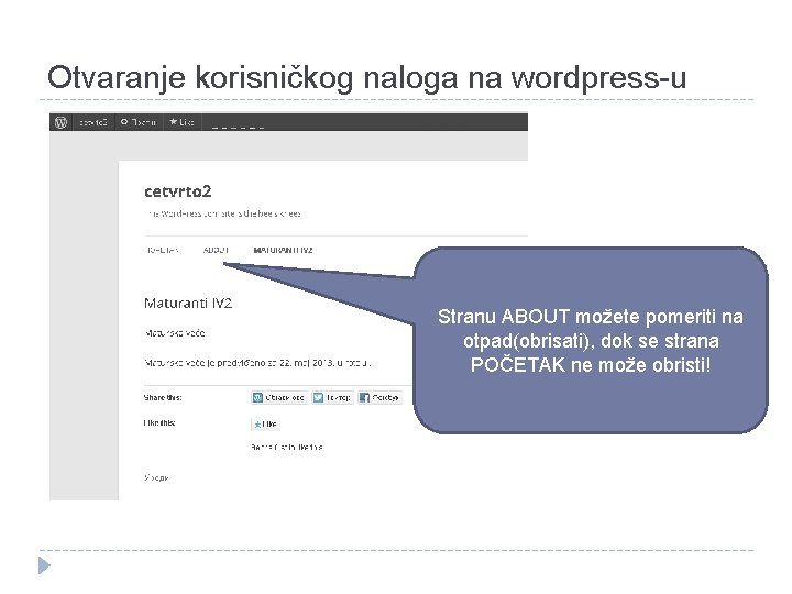 Otvaranje korisničkog naloga na wordpress-u Stranu ABOUT možete pomeriti na otpad(obrisati), dok se strana