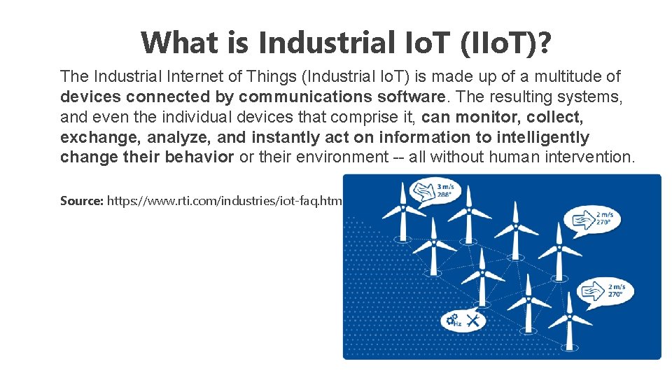 What is Industrial Io. T (IIo. T)? The Industrial Internet of Things (Industrial Io.